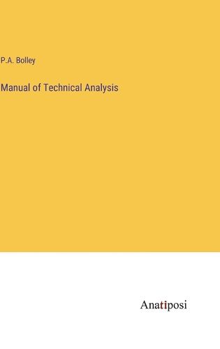 Cover image for Manual of Technical Analysis