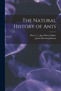 Cover image for The Natural History of Ants