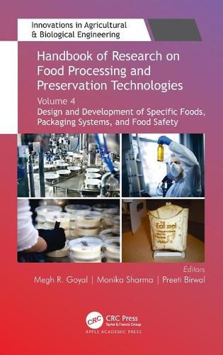 Cover image for Handbook of Research on Food Processing and Preservation Technologies: Volume 4: Design and Development of Specific Foods, Packaging Systems, and Food Safety