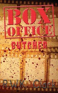 Cover image for Box Office Butcher: Smash Hit