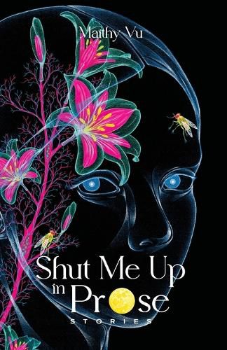 Cover image for Shut Me Up in Prose