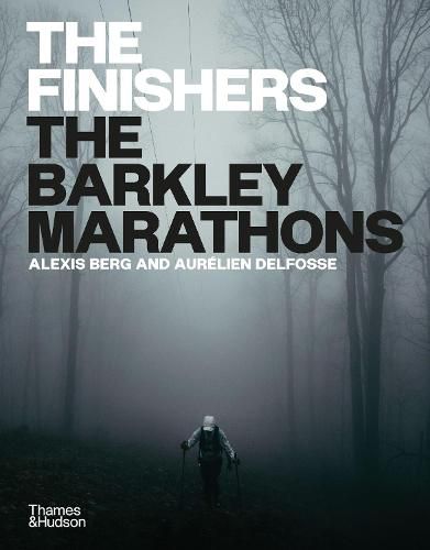 Cover image for The Finishers: The Barkley Marathons