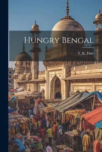 Cover image for Hungry Bengal