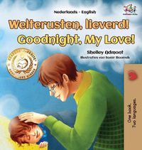 Cover image for Goodnight, My Love! (Dutch English Bilingual Children's Book)