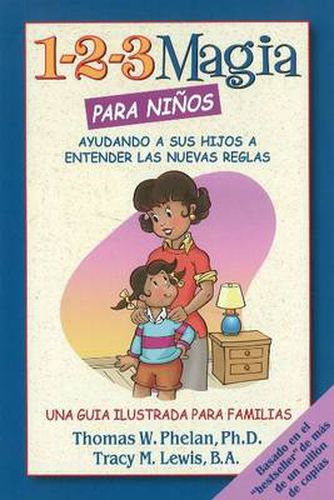 Cover image for 1-2-3 Magia para ninos: Ayudando a sus hijos a entender las nuevas reglas