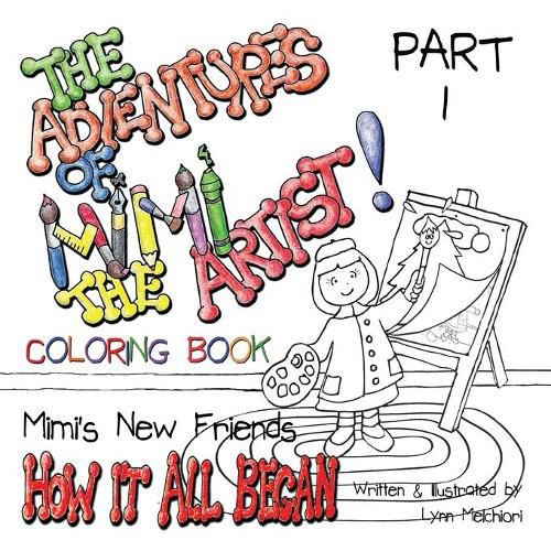 Cover image for The Adventures of Mimi the Artist: Part 1 - How It All Began - Coloring Book version