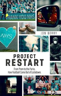 Cover image for Project Restart: From Prem to the Parks, How Football Came Out of Lockdown