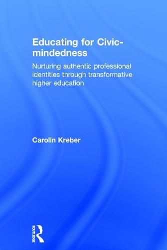 Cover image for Educating for Civic-mindedness: Nurturing authentic professional identities through transformative higher education