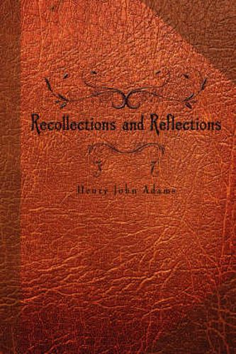 Recollections and Reflections