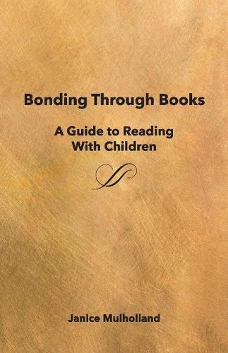 Cover image for Bonding Through Books: A Guide to Reading With Children