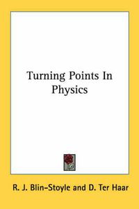 Cover image for Turning Points in Physics