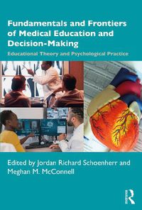 Cover image for Fundamentals and Frontiers of Medical Education and Decision-Making