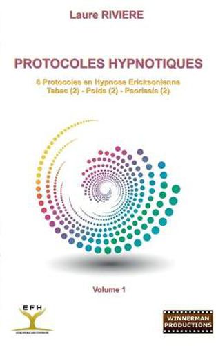 Cover image for Protocoles Hypnotiques: 6 Protocoles en Hypnose Ericksonienne