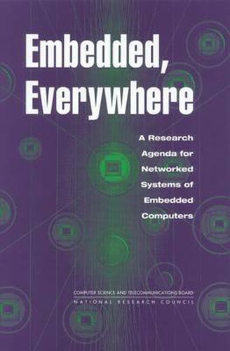 Embedded, Everywhere: A Research Agenda for Networked Systems of Embedded Computers