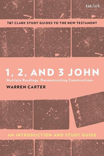 1, 2, and 3 John: An Introduction and Study Guide