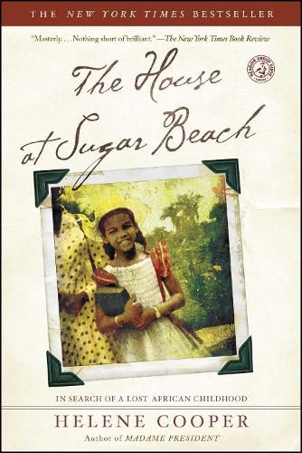 Cover image for The House at Sugar Beach: In Search of a Lost African Childhood