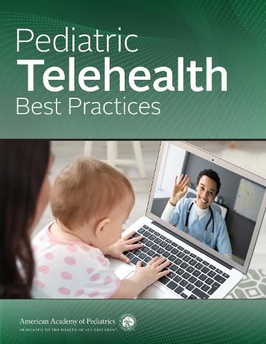 Cover image for Pediatric Telehealth Best Practices