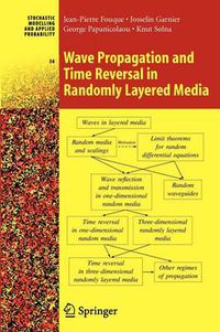 Cover image for Wave Propagation and Time Reversal in Randomly Layered Media