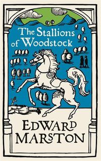 Cover image for The Stallions of Woodstock: An action-packed medieval mystery from the bestselling author