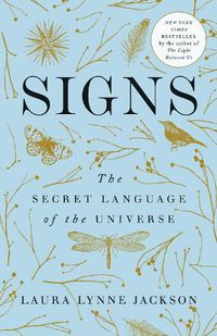 Cover image for Signs: The Secret Language of the Universe
