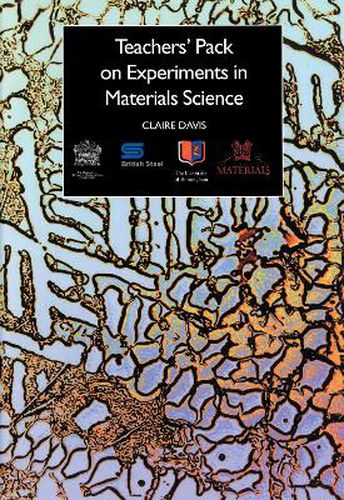 Cover image for Teachers' Pack on Experiments in Materials Science