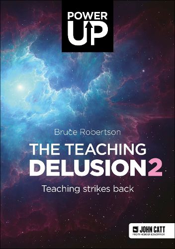 Cover image for The Teaching Delusion 2: Teaching Strikes Back