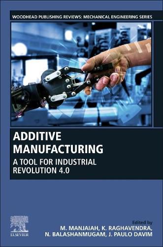 Cover image for Additive Manufacturing: A Tool for Industrial Revolution 4.0