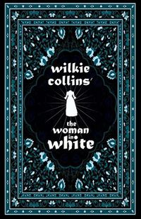 Cover image for Wilkie Collins' The Woman in White