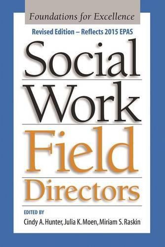 Social Work Field Directors: Foundations for Excellence