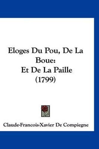 Cover image for Loges Du Pou, de La Boue: Et de La Paille (1799)