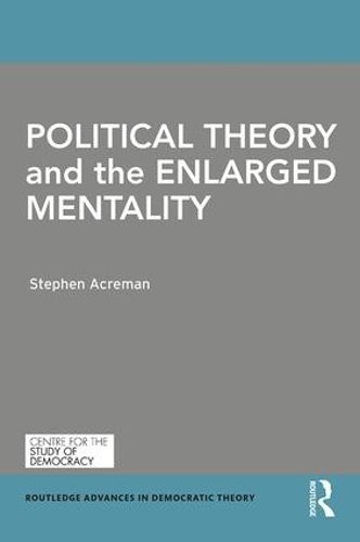 Cover image for Political Theory and the Enlarged Mentality