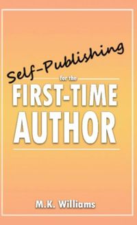 Cover image for Self-Publishing for the First-Time Author