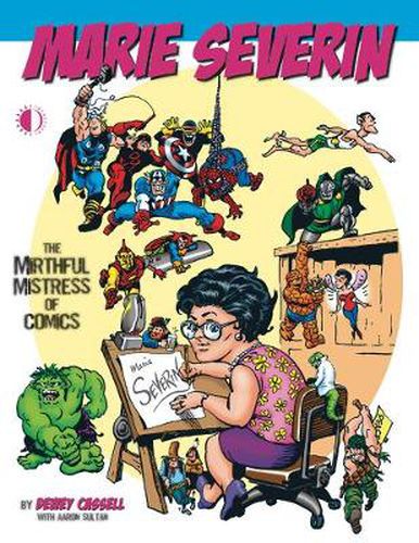 Cover image for Marie Severin: The Mirthful Mistress of Comics