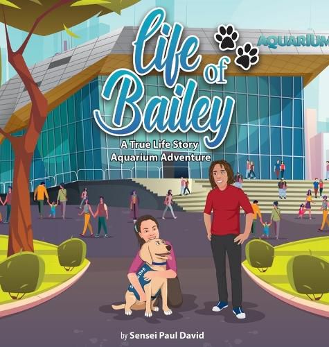 Life of Bailey: Aquarium Adventure
