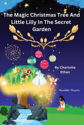 Cover image for The Magic Christmas Tree And Little Lilly in