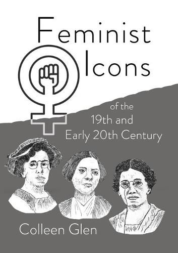 Cover image for Feminist Icons of the 19th and Early 20th Century