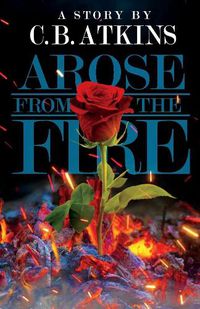 Cover image for Arose from the Fire