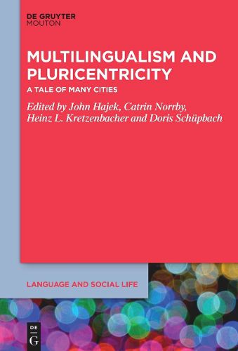 Cover image for Multilingualism and Pluricentricity: A Tale of Many Cities