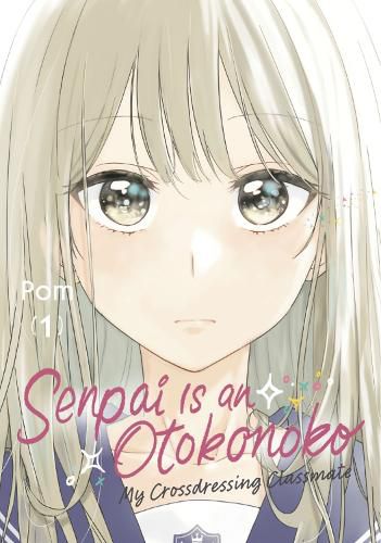 Cover image for Senpai is an Otokonoko: My Crossdressing Classmate 1