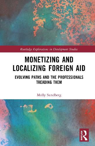 Cover image for Monetizing and Localizing Foreign Aid