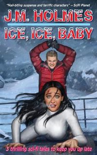 Cover image for Ice, Ice, Baby: Space Adventure Suspense Mysteries