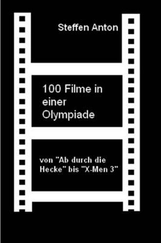 Cover image for 100 Filme in Einer Olympiade