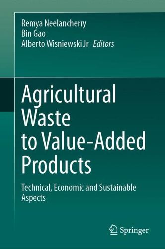 Cover image for Agricultural Waste to Value-Added Products