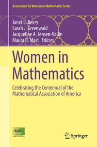 Cover image for Women in Mathematics: Celebrating the Centennial of the Mathematical Association of America