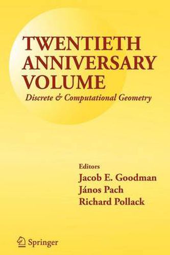 Twentieth Anniversary Volume: Discrete & Computational Geometry