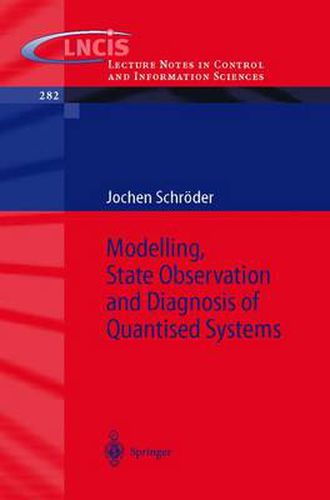 Cover image for Modelling, State Observation and Diagnosis of Quantised Systems