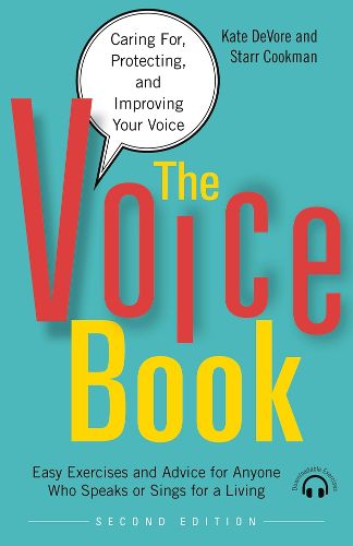 Cover image for The Voice Book: Caring For, Protecting, and Improving Your Voice