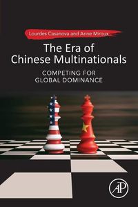 Cover image for The Era of Chinese Multinationals: Competing for Global Dominance