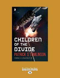 Cover image for Children of the Divide: Children of a Dead Earth III
