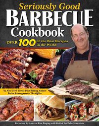Cover image for Seriously Good Barbecue Cookbook